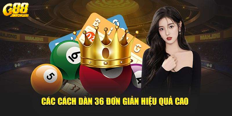 Chiến lược chơi dàn đề 36 số hiệu quả