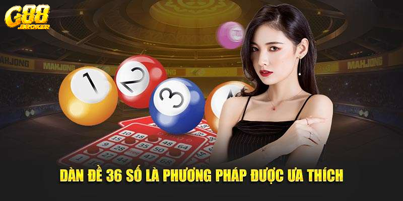Khám phá dàn đề 36 số tại nhà cái G88